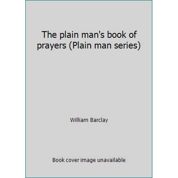 Pre-Owned The plain man's book of prayers (Plain man series) (Paperback) 0006238009 9780006238003
