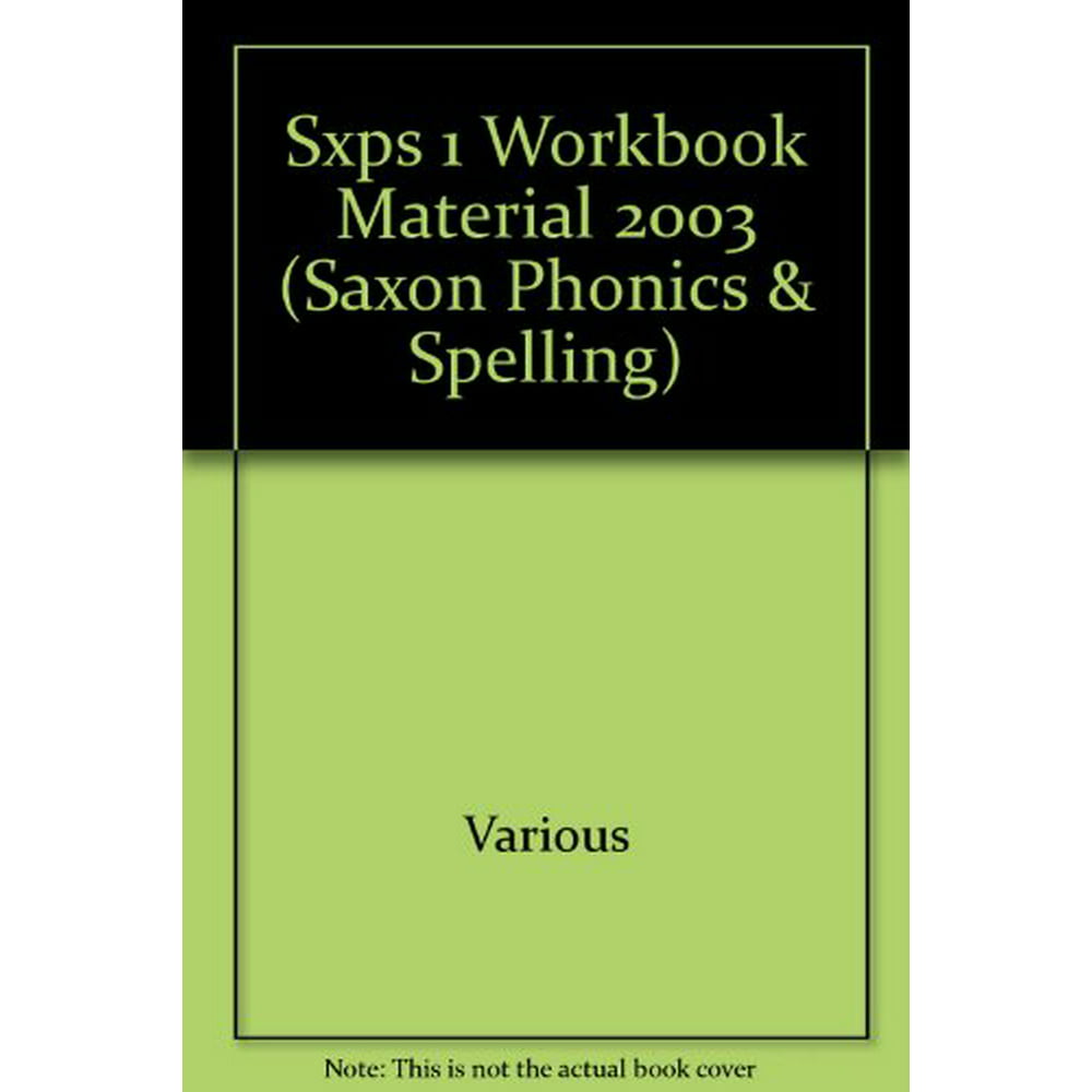 Saxon Phonics And Spelling 1 Workbook Materials