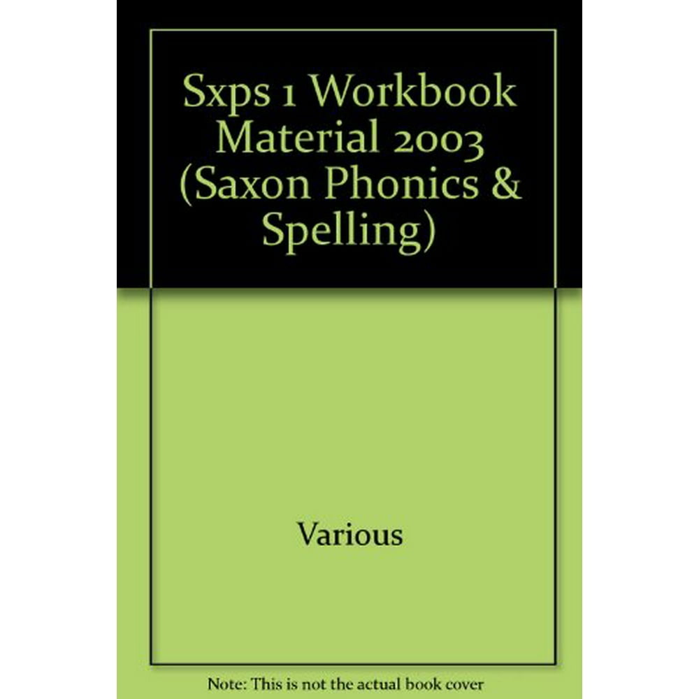 Saxon Phonics And Spelling 1 Workbook Materials