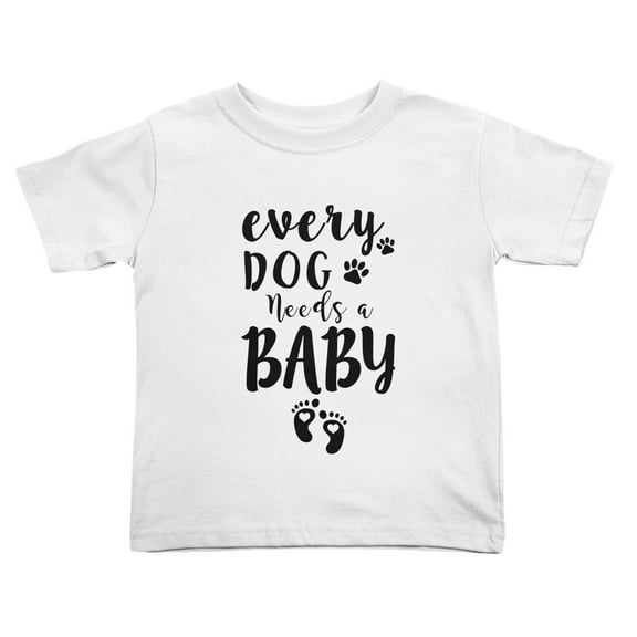 Every Dog Need A Cute Toddler Tshirts for Boys Girls (White, 3T)