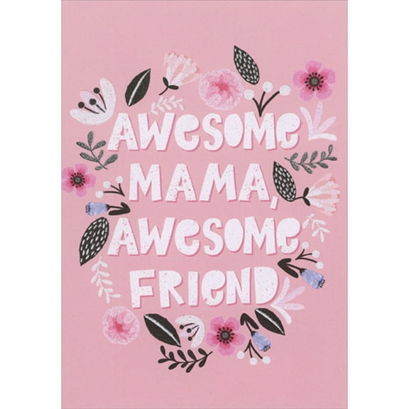 Designer Greetings Awesome Mama, Awesome Friend Wreath of Sparkling Flowers Mother's Day Card