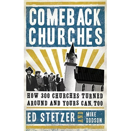 Comeback Churches : How 300 Churches Turned Around and Yours Can, (Best Comebacks To Your Mom)