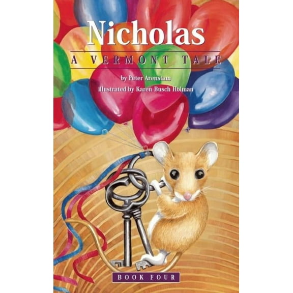 Nicholas Northeastern Nicholas: A Vermont Tale, Book 4, (Paperback)