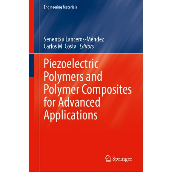 Engineering Materials Piezoelectric Polymers and Polymer Composites for Advanced Applications, (Hardcover)