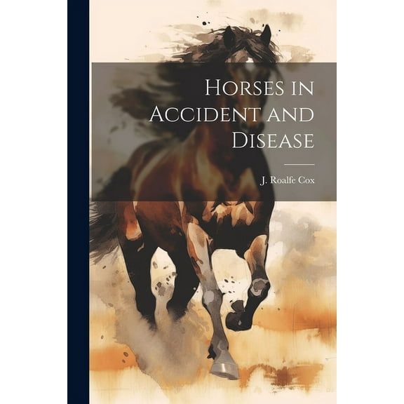 Horses in Accident and Disease (Paperback)