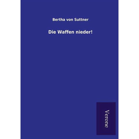 Die Waffen nieder! (Paperback)