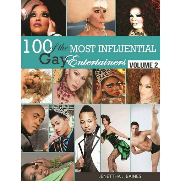 100 of the Most Influential Gay Entertainers, Volume II, (Paperback)