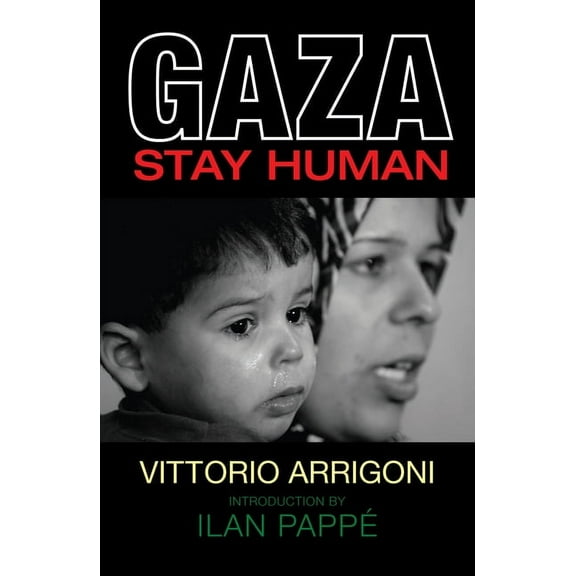 Gaza: Stay Human (Paperback)