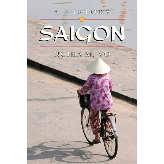 Saigon: A History (Paperback)