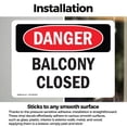 thumbnail image 3 of (2 Pack) Balcony Closed OSHA Danger Sign 18 Inch X 12 Inch Vinyl Label Decal Sticker Weather Resistant, UV Protected for Workplace, Business, and Construction Site, Made in the USA, 3 of 7