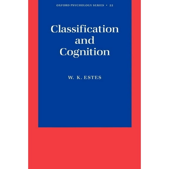 Oxford Psychology Classification and Cognition, Book 22, (Paperback)