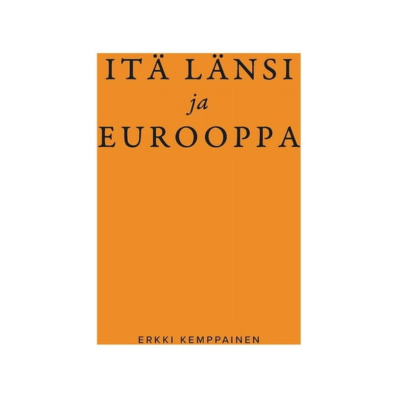 ItÃ¤ LÃ¤nsi ja Eurooppa, (Paperback)