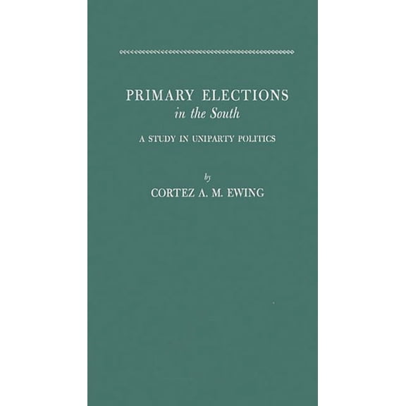 Primary Elections in South, (Hardcover)