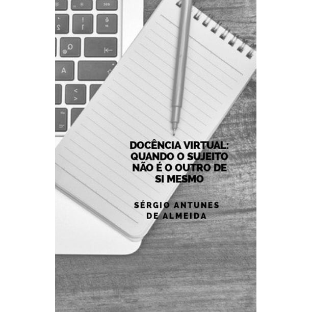 Doci Ncia Virtual Quando O Sujeito Ni O I O Outro De Si Mesmo Walmart Com Walmart Com