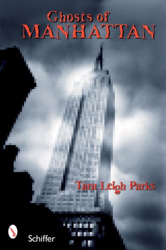 Ghosts of Manhattan, Pre-Owned  Paperback  076433073X 9780764330735 Tara Leigh Parks