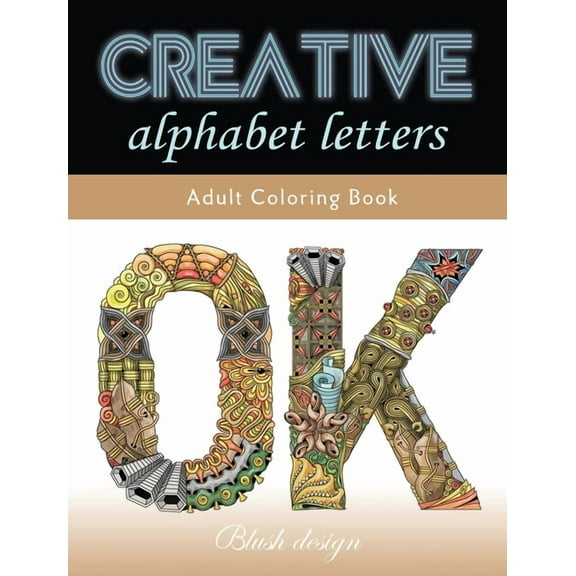 Creative Alphabet letters: Adult Coloring Book, (Hardcover)