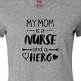thumbnail image 4 of Inktastic My Mom is a Nurse and a Hero Women's T-Shirt, 4 of 5