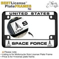 thumbnail image 2 of [Officially Licensed U.S. Air Force Product] - Motorcycle Domed Custom-Made Personalized Metal License Plate Frame Frame with United States Space Force Design - Black, w/b, 2 of 9