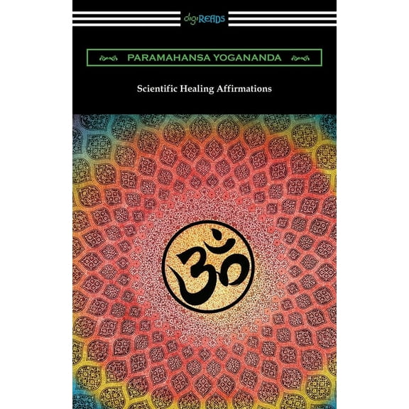 Scientific Healing Affirmations, (Paperback)