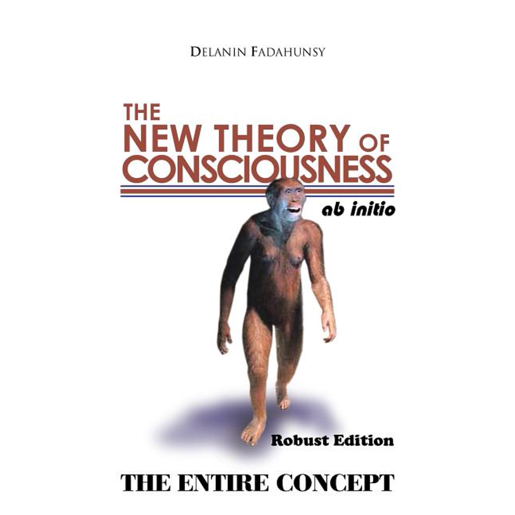 The New Theory of Consciousness (Paperback)