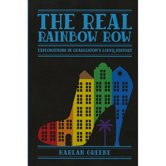 The Real Rainbow Row, (Paperback)