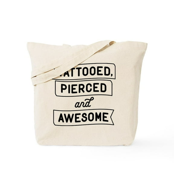 CafePress - Tattooed Pierced And Awesome Tote Bag - Unisex Canvas Tote Bag, Beige, 1-Piece