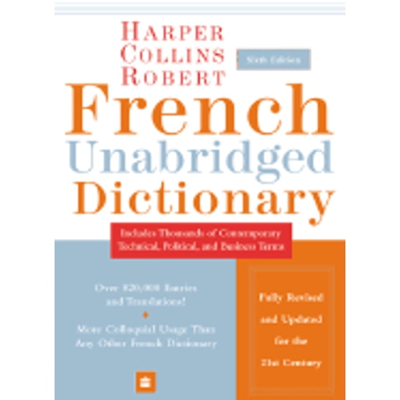 Pre-Owned HarperCollins Robert French Unabridged Dictionary, 6th Edition (Hardcover) by Harper Collins Publishers (Creator)