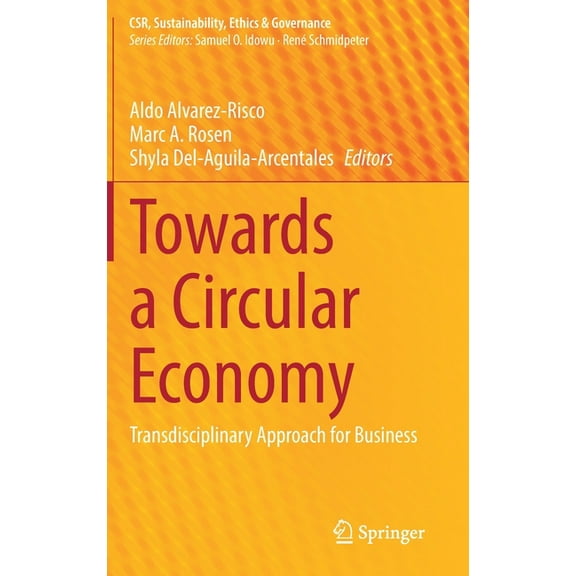 Csr, Sustainability, Ethics & Governance Towards a Circular Economy: Transdisciplinary Approach for Business, (Hardcover)