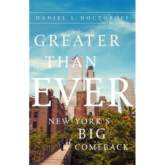 Pre-Owned Greater than Ever: New York's Ultimate Comeback Story Paperback