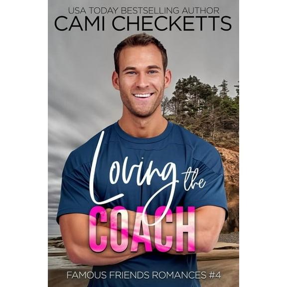 Loving the Coach (Paperback) by Cami Checketts
