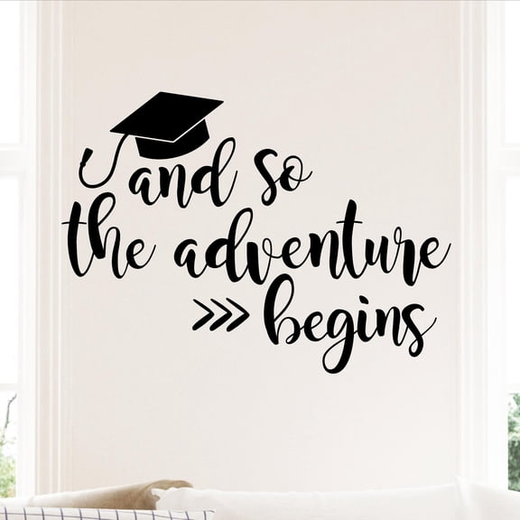 And so the adventure begins with Graduation Cap School Colors Decal Stickers Vinyl Wall Decals High School University College Graduate - Size 24"H x 33"L - Color: Black
