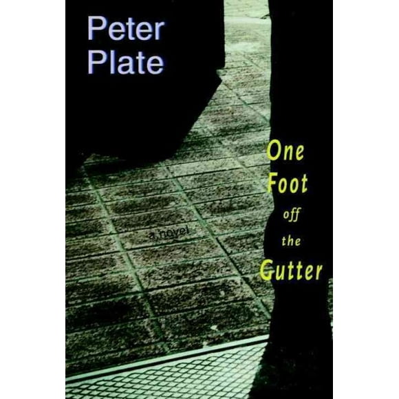 One Foot Off the Gutter : A Novel (Paperback)