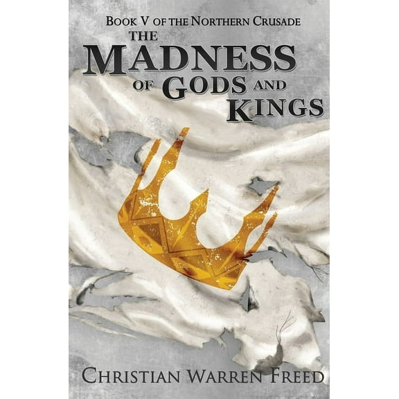 The Madness of Gods and Kings, (Paperback)