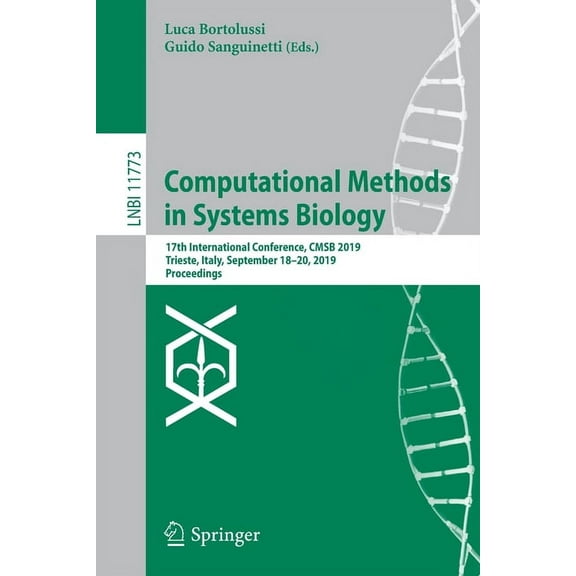 Computational Methods in Systems Biology: 17th International Conference, Cmsb 2019, Trieste, Italy, September 18-20, 201, (Paperback)