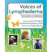 Voices of Lymphedema: Stories, advice, and inspiration from patients and Therapists