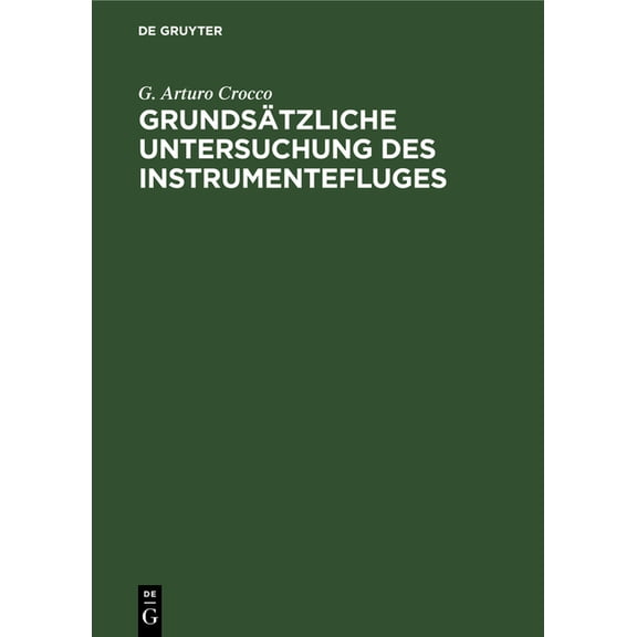GrundsÃ¤tzliche Untersuchung Des Instrumentefluges, (Hardcover)