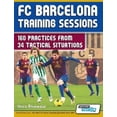 thumbnail image 4 of FC Barcelona Training Sessions: 160 Practices from 34 Tactical Situations, 4 of 4