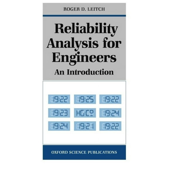 Oxford Science Publications Reliability Analysis for Engineers: An Introduction, (Paperback)