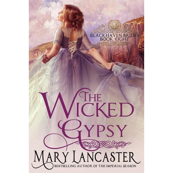 Blackhaven Brides The Wicked Gypsy, Book 8, (Paperback)