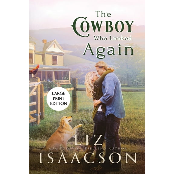 Three Rivers Romance(tm) The Cowboy Who Looked Again: Second Chance Romance & Small Town Saga, Book 2, (Paperback)