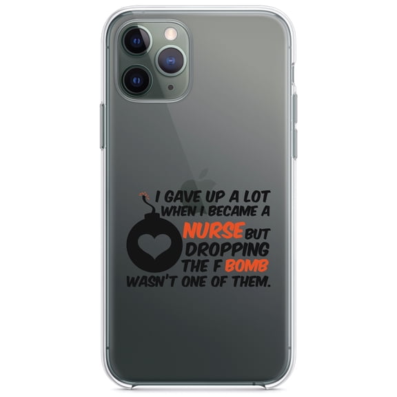 DistinctInk Clear Shockproof Hybrid Case for iPhone 13 (6.1" Screen) - TPU Bumper Acrylic Back Tempered Glass Screen Protector - Gave Up A Lot When I Became a Nurse - F Bomb