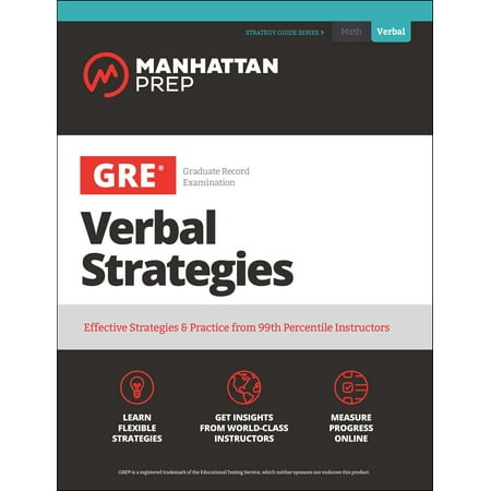 GRE Verbal Strategies : Effective Strategies & Practice from 99th Percentile