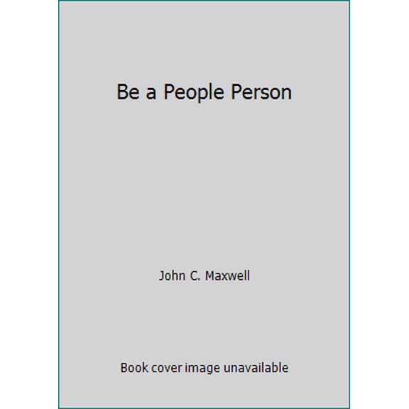 Pre-Owned Be a People Person (Hardcover) 0896937151 9780896937154