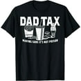 thumbnail image 1 of Dad Tax Making Sure It's Not Poison T-Shirt - As Picture - 4XL, 1 of 2