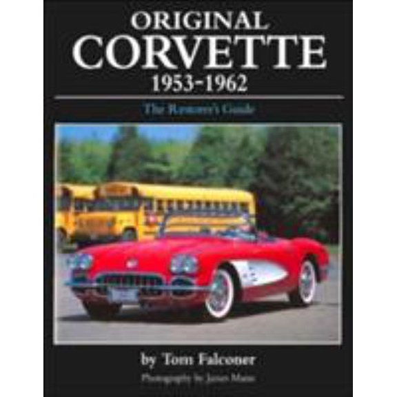 Pre-Owned Original Corvette: 1953-1962 (Hardcover) 1870979907 9781870979900