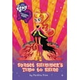 thumbnail image 1 of Pre-Owned Equestria Girls: Sunset Shimmer's Time to Shine (Hardcover) 0316410799 9780316410793, 1 of 1