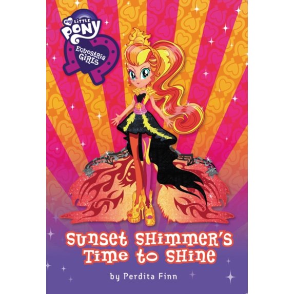 Pre-Owned Equestria Girls: Sunset Shimmer's Time to Shine (Hardcover) 0316410799 9780316410793