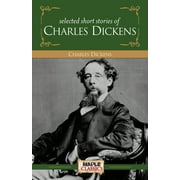 Charles Dickens - Short Stories (Paperback)