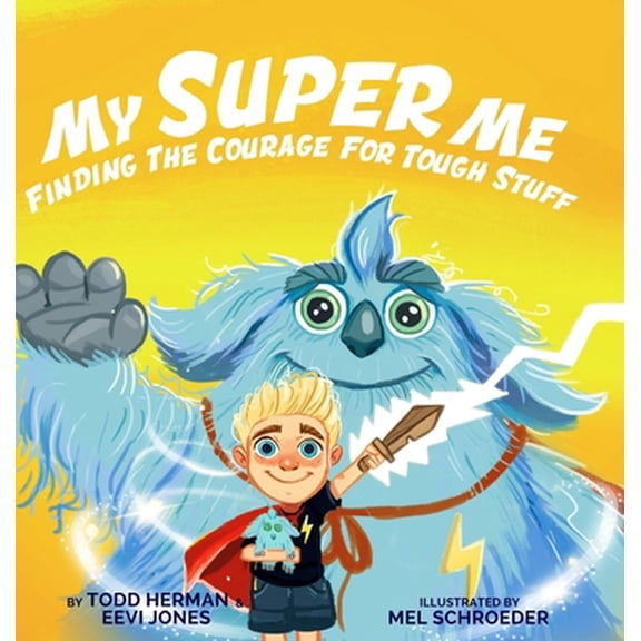 Pre-Owned My Super Me: Finding The Courage For Tough Stuff (Hardcover) 0578612445 9780578612447