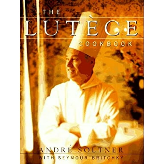 Pre-Owned The Lutece Cookbook (Hardcover) 0679422730